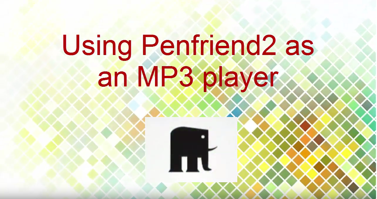 Penfriend as Mp3 player